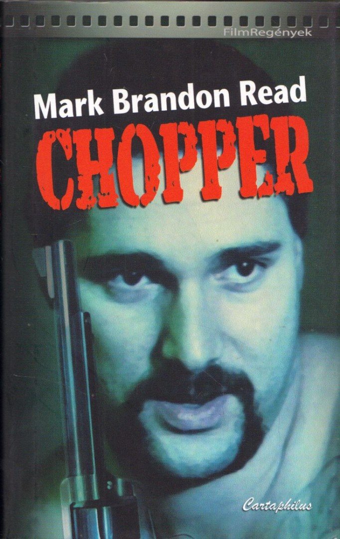 Mark Brandon Read - Chopper [antikvár]