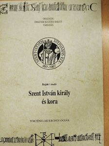 Baják László - Szent István király és kora [antikvár]