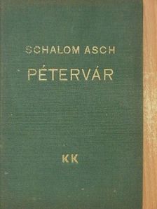 Schalom Asch - Pétervár [antikvár]