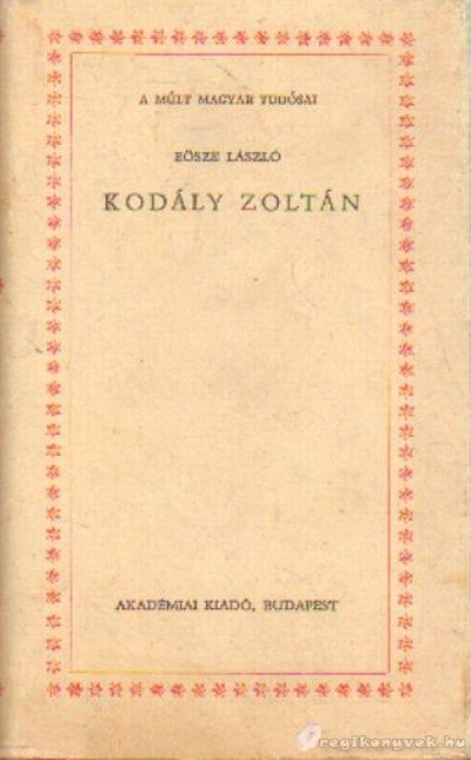 Eösze László - Kodály Zoltán [antikvár]