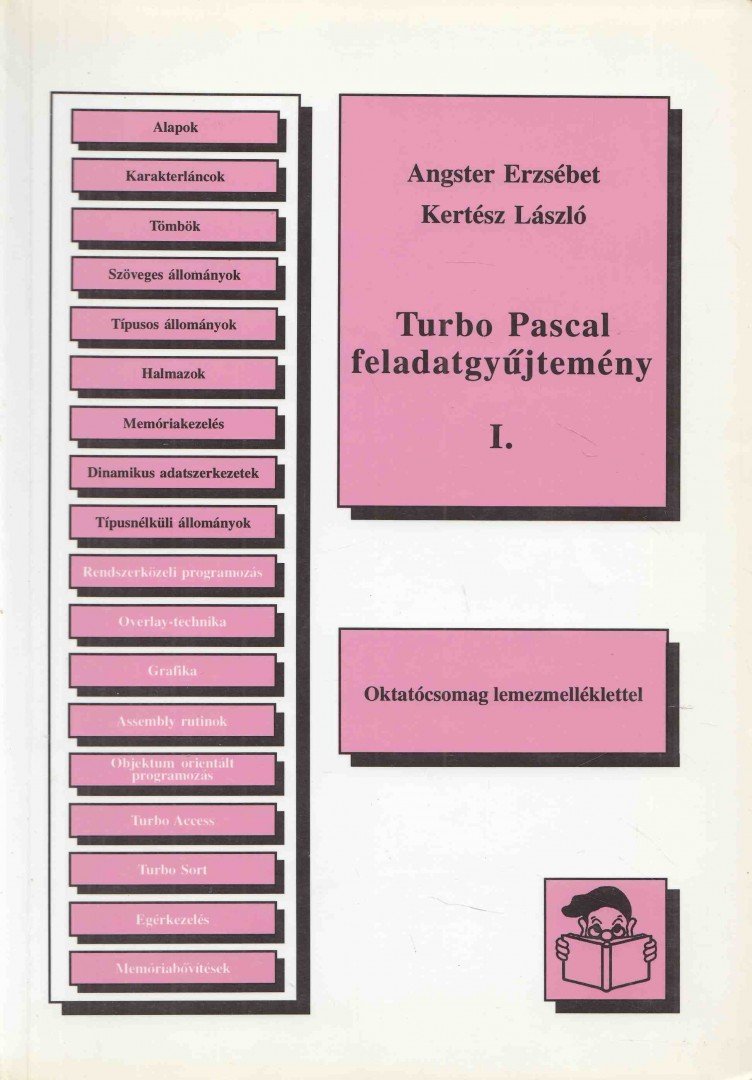 Angster Erzsébet, Kertész László - Turbo Pascal feladatgyűjtemény I. [antikvár]