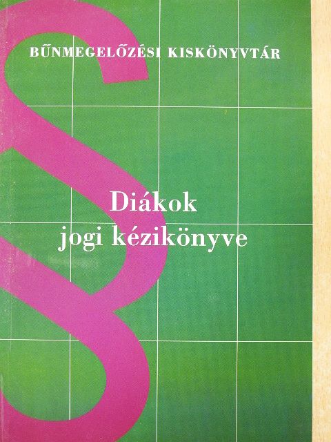 Dr. Kisida Erzsébet - Diákok jogi kézikönyve [antikvár]