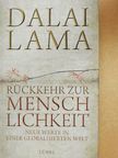 XIV. Dalai Lama - Rückkehr zur Menschlichkeit [antikvár]