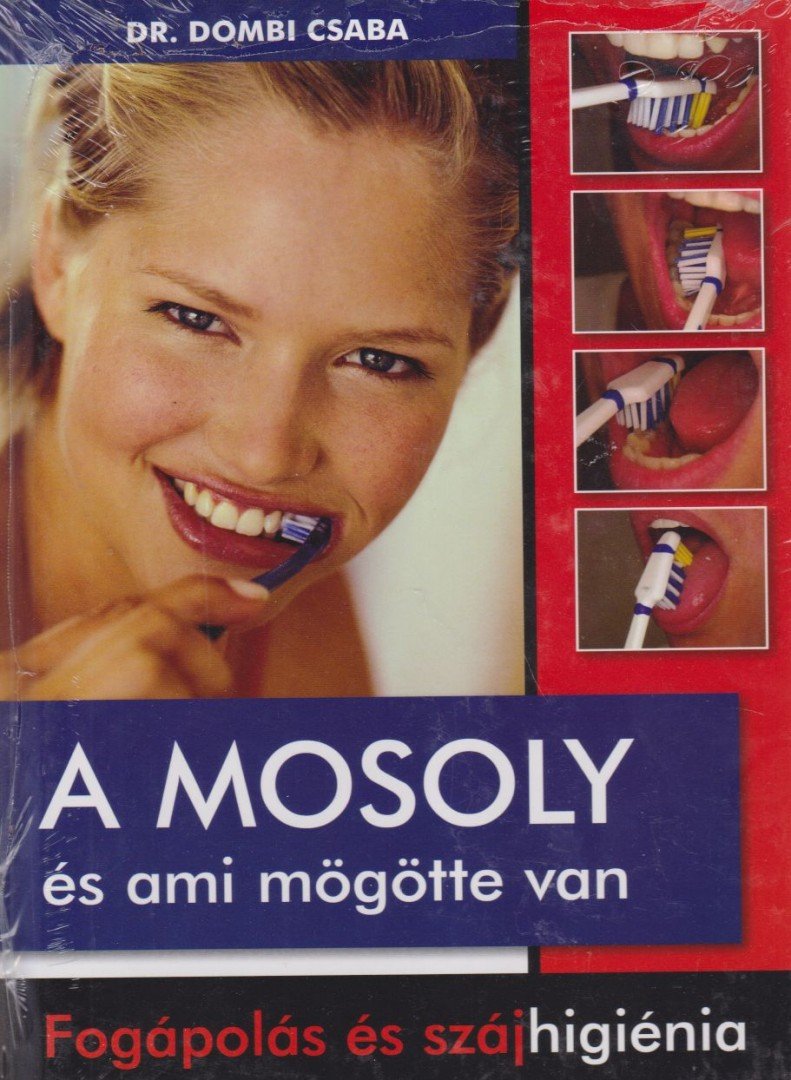 Dr. Dombi Csaba - A mosoly és ami mögötte van [antikvár]
