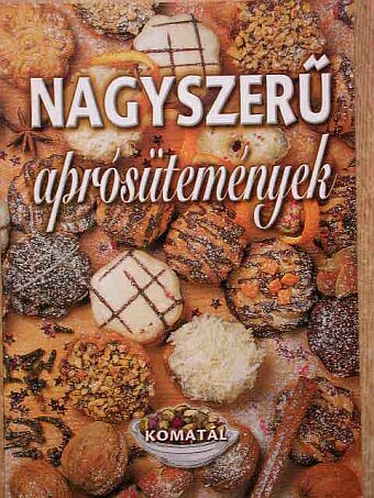 Lurz Gerda - Nagyszerű aprósütemények [antikvár]