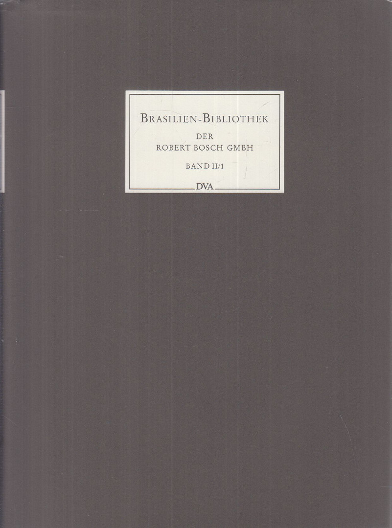 Löschner, Renate, Birgit Kirschstein-Gamber - Brasilien-Bibliothek der Robert-Bosch-GmbH Band II/1. [antikvár]