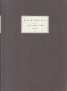 Löschner, Renate, Birgit Kirschstein-Gamber - Brasilien-Bibliothek der Robert-Bosch-GmbH Band II/1. [antikvár]
