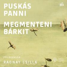 Puskás Panni - Megmenteni bárkit [eHangoskönyv]