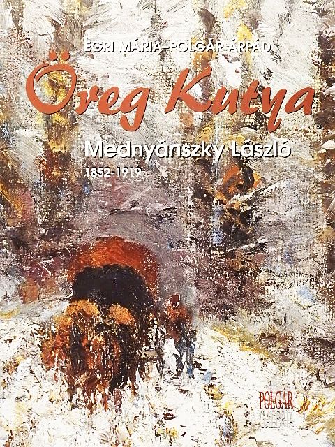 Egri Mária - Öreg Kutya [antikvár]