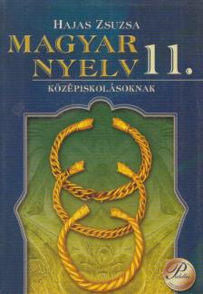 HAJAS ZSUZSA - Magyar nyelv 11. [antikvár]