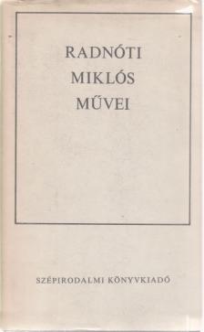 Radnóti Miklós, Réz Pál - Radnóti Miklós művei [antikvár]