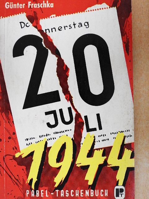 Günter Fraschka - 20. Juli 1944 [antikvár]