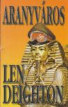 LEN DEIGHTON - Aranyváros [antikvár]