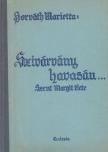HORVÁTH MARIETTA - ,,Szivárvány havasán..." [antikvár]