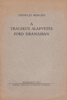 SZENCZI MIKLÓS - A tragikus alapvetés Ford drámáiban (dedikált) [antikvár]