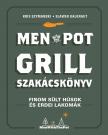 Kris Szymanski - Slawek Kalkraut - Men with the pot - Grill szakácskönyv
