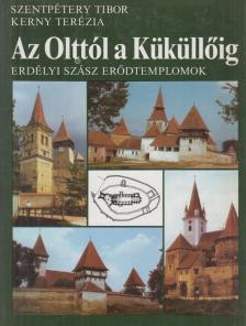 Kerny Terézia - Az Olttól a Küküllőig [antikvár]