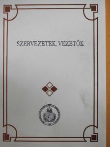 Dr. Réthelyi Miklós - Szervezetek, vezetők [antikvár]