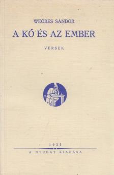 WEÖRES SÁNDOR - A kő és az ember (reprint) [antikvár]