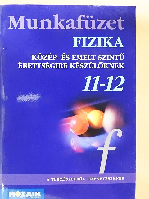 Dr. Halász Tibor - Fizika munkafüzet 11-12. [antikvár]