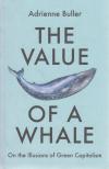 Buller, Adrienne - The Value of a Whale [antikvár]