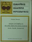 Ehrhard Donath - Házi gyümölcs- és zöldségfeldolgozás [antikvár]