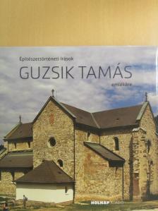 Daragó László - Építészettörténeti írások Guzsik Tamás emlékére [antikvár]