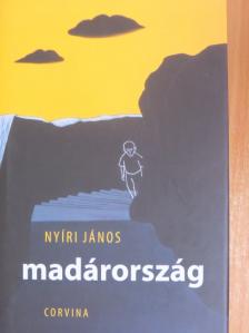 Nyíri János - Madárország [antikvár]