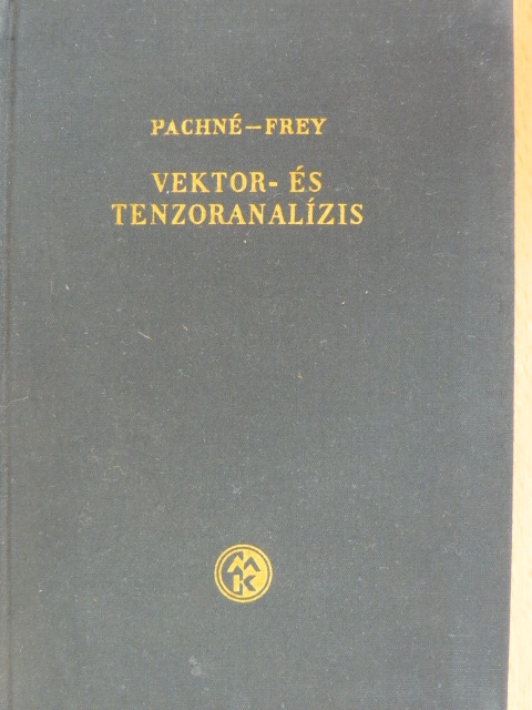Frey Tamás - Vektor- és tenzoranalízis [antikvár]