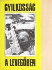Cs. Csala Károly - Gyilkosság a levegőben [antikvár]