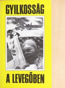 Cs. Csala Károly - Gyilkosság a levegőben [antikvár]