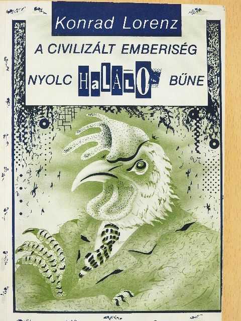 Konrad Lorenz - A civilizált emberiség nyolc halálos bűne [antikvár]