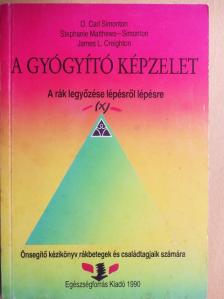 James L. Creighton - A gyógyító képzelet [antikvár]