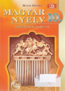 HAJAS ZSUZSA - Magyar nyelv 10. [antikvár]