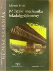 Molnár Ervin - Műszaki mechanika feladatgyűjtemény [antikvár]