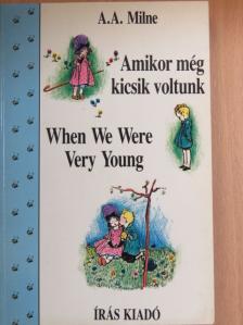 Alan Alexander Milne - Amikor még kicsik voltunk [antikvár]