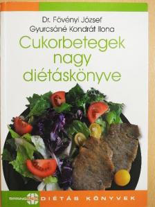 Dr. Fövényi József - Cukorbetegek nagy diétáskönyve [antikvár]