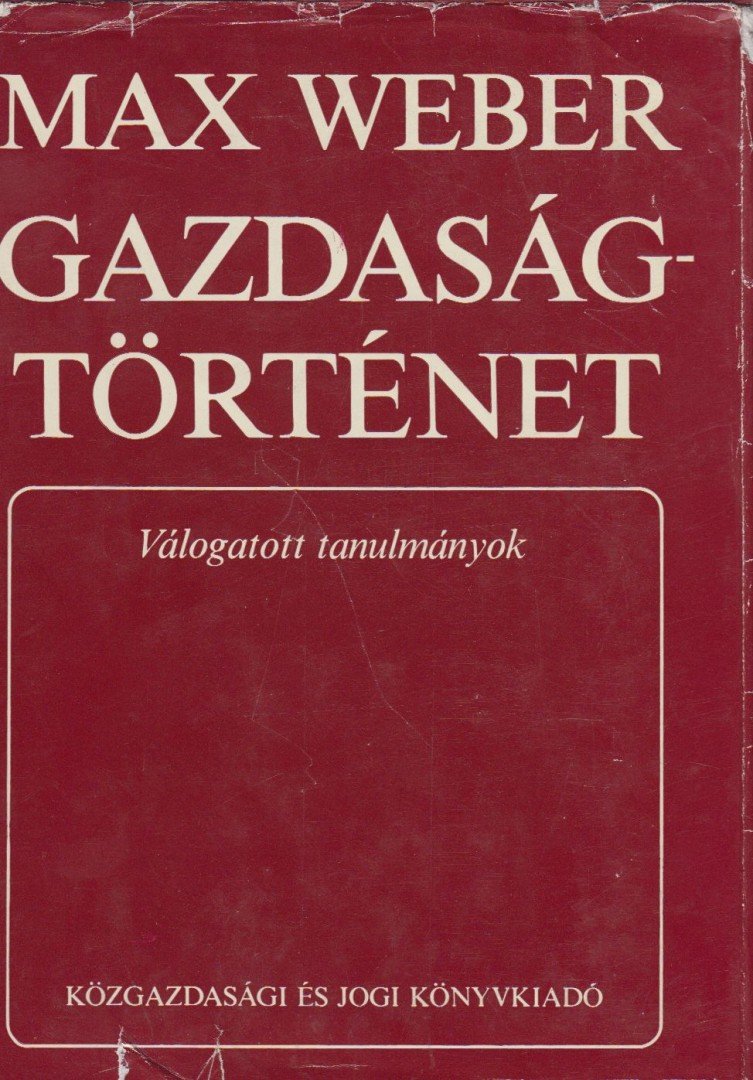 Max Weber - Gazdaságtörténet [antikvár]