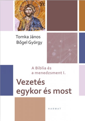 Tomka János, Bőgel György - Vezetés egykor és most [eKönyv: epub, mobi]