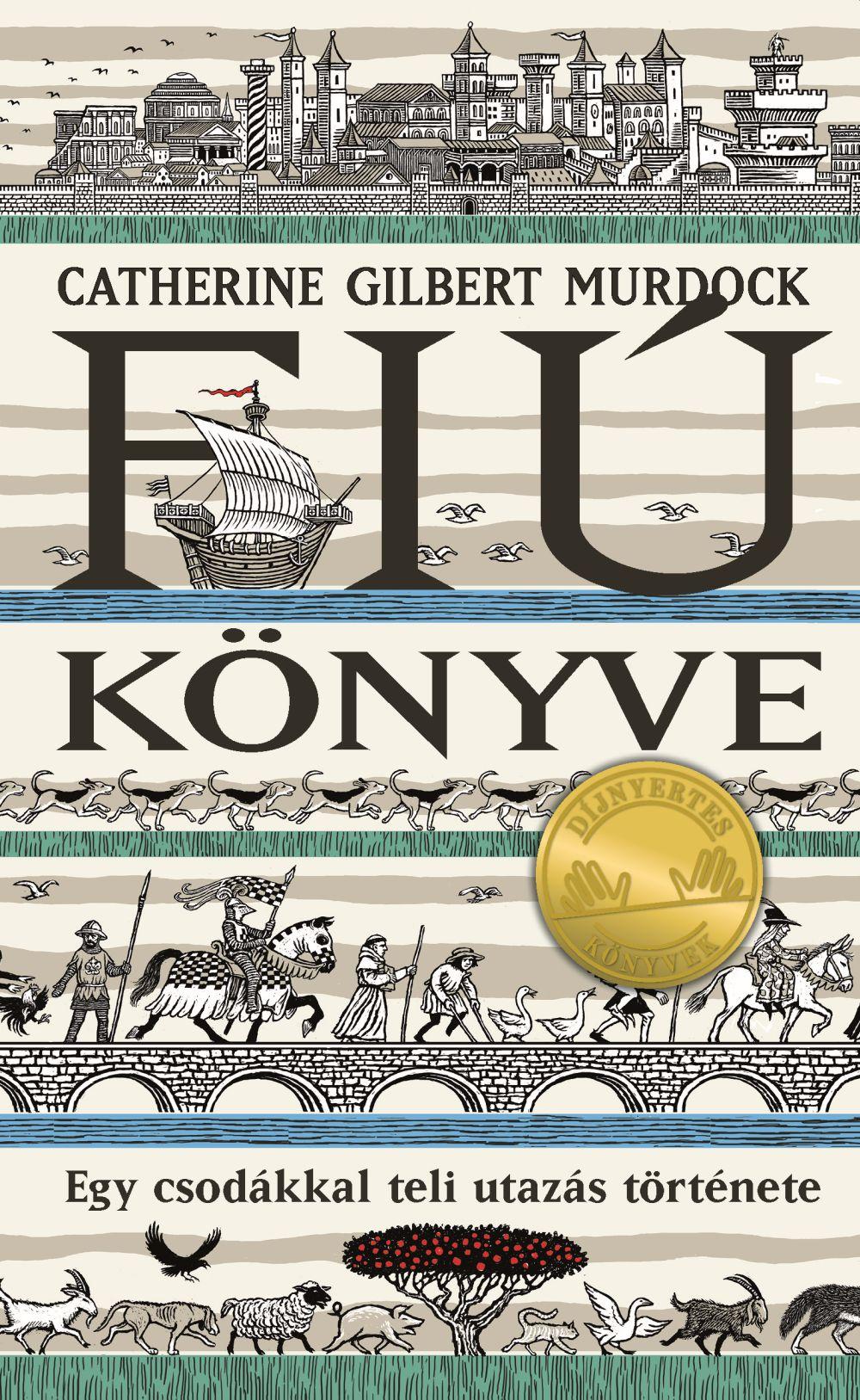 Catherine Gilbert Murdock - Fiú könyve
