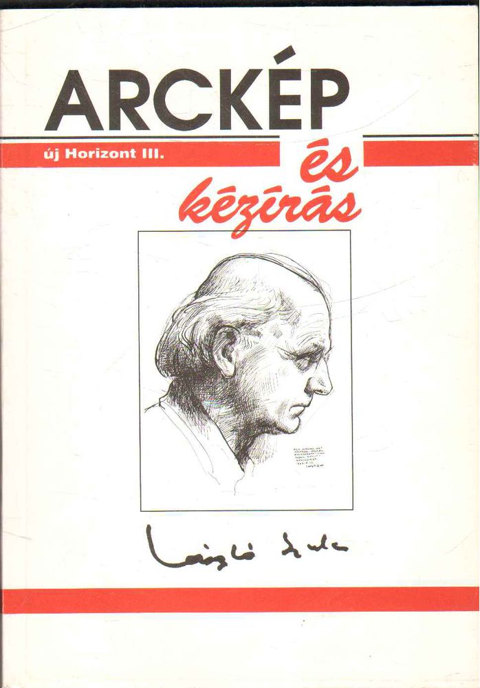 László Gyula - Arckép és kézírás - Új Horizont III. [antikvár]