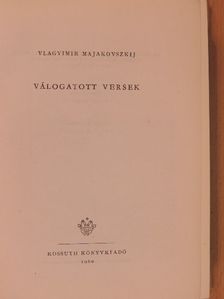 Vlagyimir Majakovszkij - Válogatott versek [antikvár]