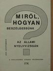Dr. Heltai Pál - Miről, hogyan beszélgessünk az állami nyelvvizsgán? [antikvár]