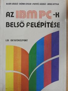 Boér László - Az IBM PC-k belső felépítése [antikvár]