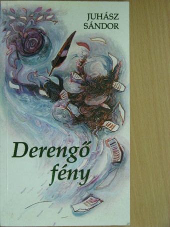 Juhász Sándor - Derengő fény [antikvár]