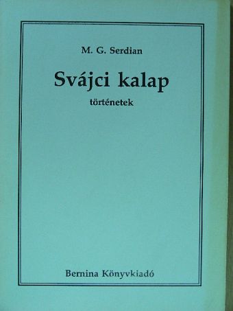 M. G. Serdian - Svájci kalap [antikvár]