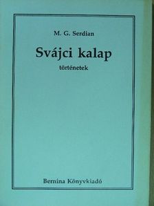M. G. Serdian - Svájci kalap [antikvár]