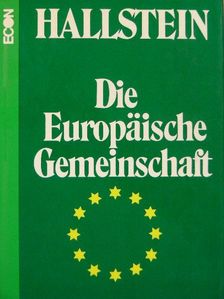 Walter Hallstein - Die Europäische Gemeinschaft [antikvár]