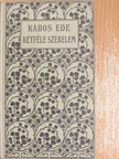 Kabos Ede - Kétféle szerelem [antikvár]