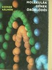 Szende Kálmán - Molekulák, gének, öröklődés [antikvár]